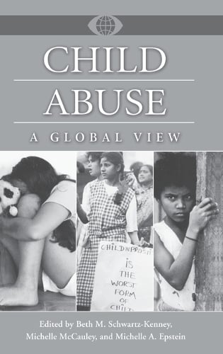 Child Abuse: A Global View - A World View of Social Issues (Hardback)