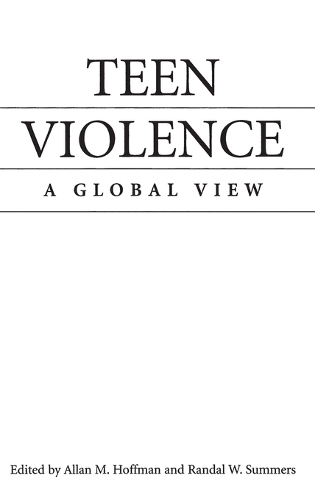 Teen Violence: A Global View - A World View of Social Issues (Hardback)