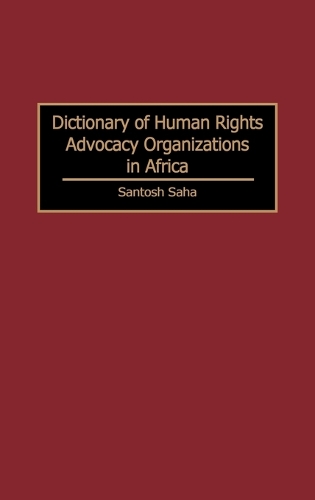 Dictionary of Human Rights Advocacy Organizations in Africa (Hardback)