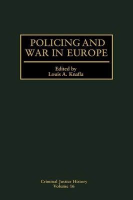 Policing and War in Europe - Criminal Justice History (Hardback)