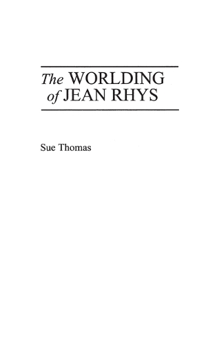 The Worlding of Jean Rhys (Hardback)