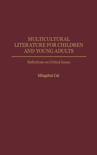 Multicultural Literature for Children and Young Adults: Reflections on Critical Issues (Hardback)