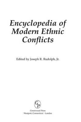 Encyclopedia of Modern Ethnic Conflicts (Hardback)