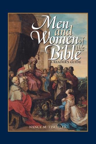 Men and Women of the Bible: A Reader's Guide (Hardback)