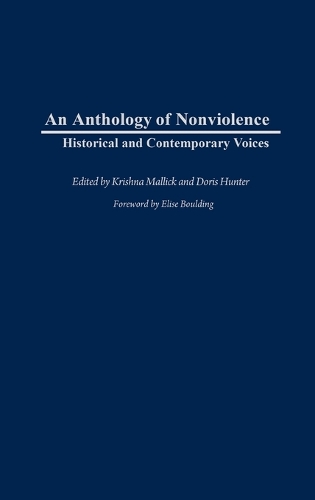 An Anthology of Nonviolence: Historical and Contemporary Voices (Hardback)