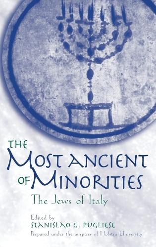 The Most Ancient of Minorities: The Jews of Italy (Hardback)