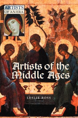 Artists of the Middle Ages - Artists of an Era (Hardback)