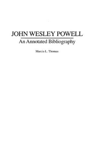 John Wesley Powell: An Annotated Bibliography (Hardback)