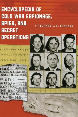 Encyclopedia of Cold War Espionage, Spies, and Secret Operations (Hardback)