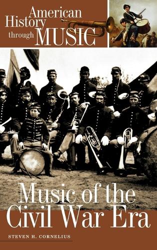 Music of the Civil War Era (Hardback)