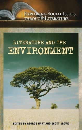 Literature and the Environment - Exploring Social Issues through Literature (Hardback)