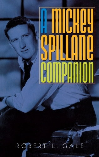 A Mickey Spillane Companion (Hardback)