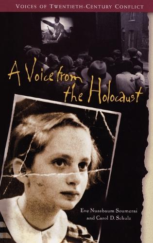A Voice from the Holocaust - Voices of Twentieth-Century Conflict (Hardback)