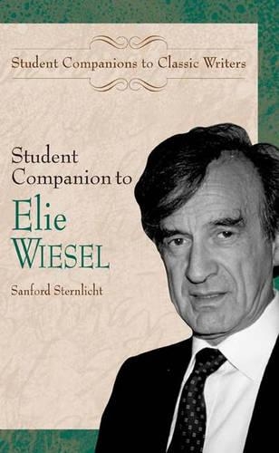 Student Companion to Elie Wiesel - Student Companions to Classic Writers (Hardback)