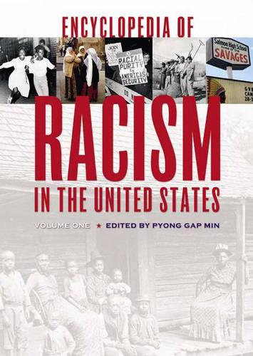 Encyclopedia of Racism in the United States by Dr Pyong Gap Min ...