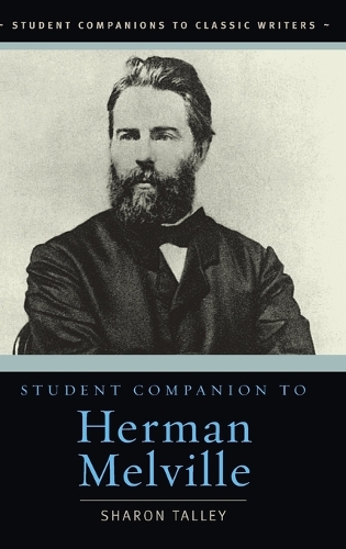 Student Companion to Herman Melville - Student Companions to Classic Writers (Hardback)