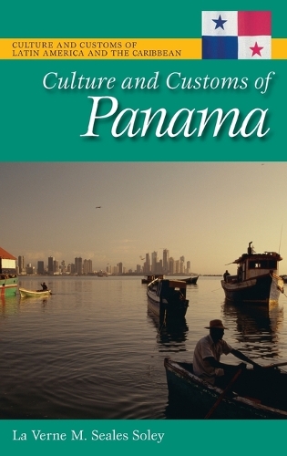 Culture and Customs of Panama - Cultures and Customs of the World (Hardback)