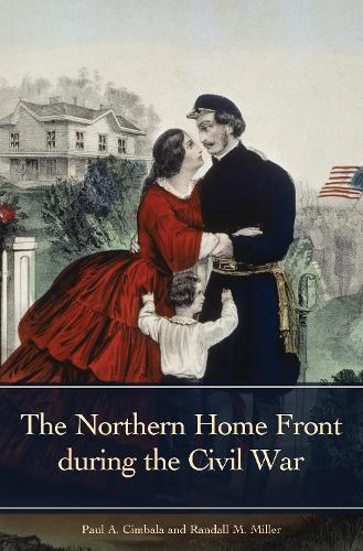 Cover The Northern Home Front during the Civil War