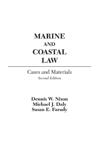Marine and Coastal Law: Cases and Materials, 2nd Edition (Hardback)