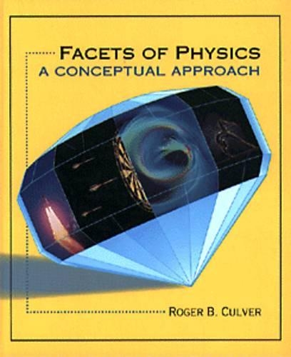 Facets of Physics: A Conceptual Approach (Hardback)