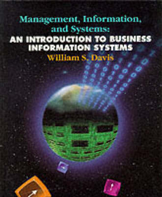 Management, Information and Systems: Introduction to Business Information Systems (Paperback)