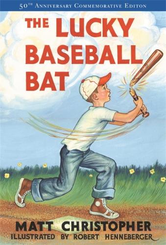 The Lucky Baseball Bat: 50th Anniversary Commemorative Edition (Paperback)