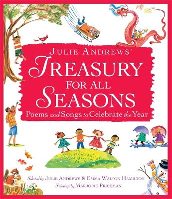 Julie Andrews' Treasury For All Seasons: Poems and Songs to Celebrate the Year (Hardback)