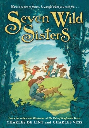 Seven Wild Sisters: A Modern Fairy Tale (Paperback)