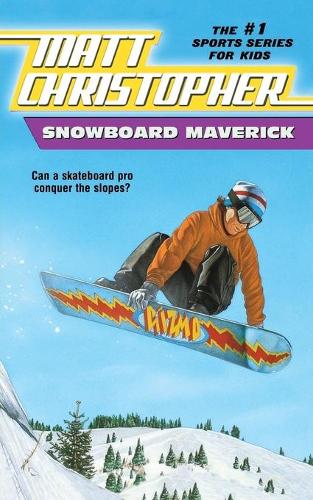 Snowboard Maverick: Can a skateboard pro conquer the slopes? (Paperback)