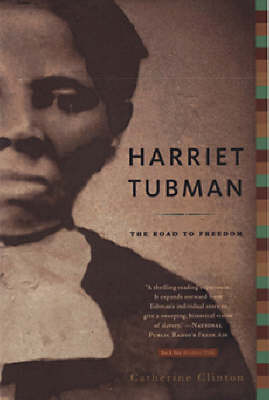 Harriet Tubman: The Road to Freedom (Paperback)