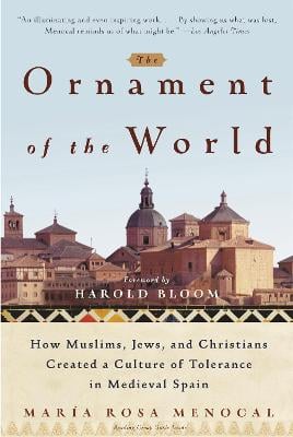 The Ornament Of The World - Maria Rosa Menocal