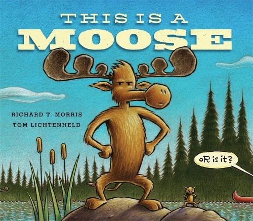 This is a Moose (Hardback)