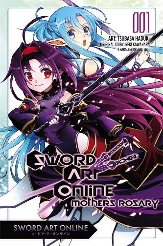 Reki Kawahara Sword Art Online: Mother's Rosary, Vol. 1 (Manga)