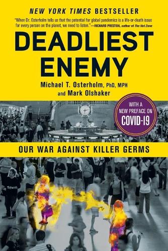 Deadliest Enemy: Our War Against Killer Germs (Paperback)