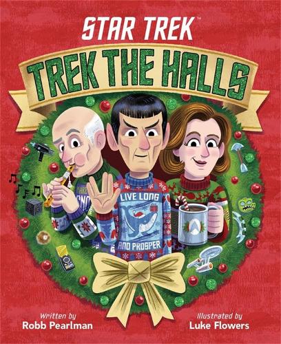 Robb Pearlman Star Trek: Trek the Halls