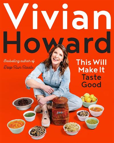 This Will Make It Taste Good: A New Path to Simple Cooking (Hardback)