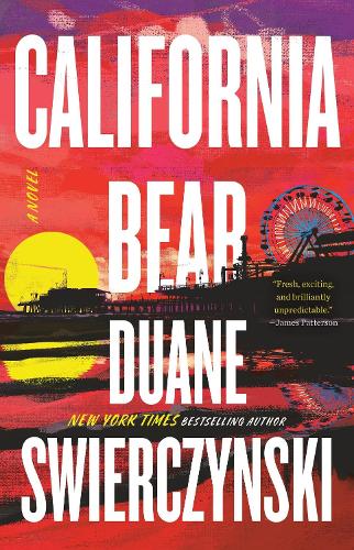 California Bear: A Novel (Hardback)