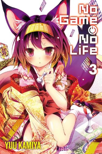 No Game, No Life, Vol. 1 by Yuu Kamiya