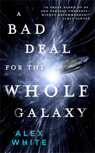 A Bad Deal for the Whole Galaxy (Paperback)