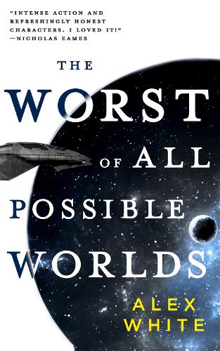 The Worst of All Possible Worlds (Paperback)