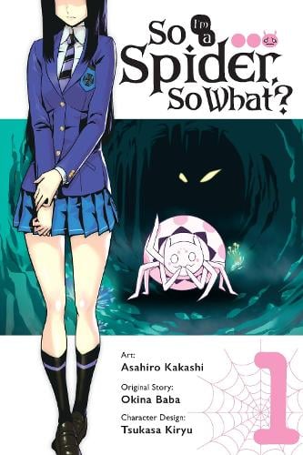 Little, Brown & Company So I'm A Spider, So What?, Vol. 1 (manga)