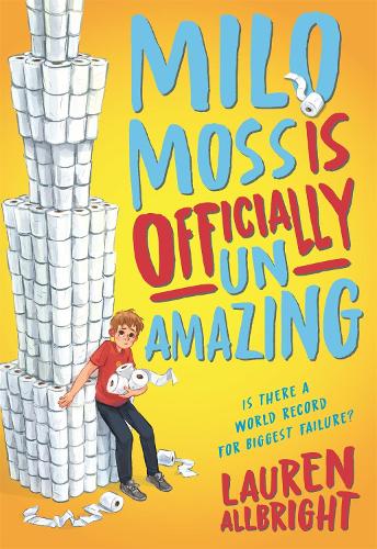 Milo Moss Is Officially Un-Amazing (Hardback)