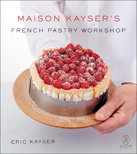 Maison Kayser's French Pastry Workshop (Hardback)