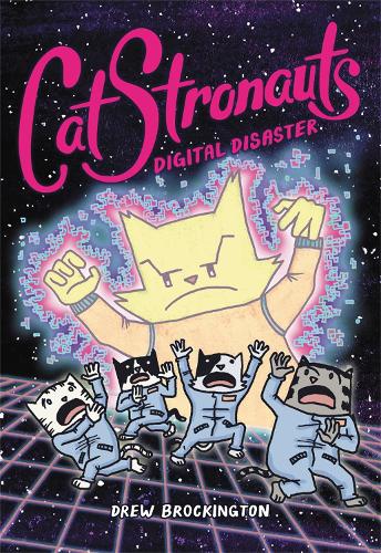 CatStronauts: Digital Disaster (Paperback)