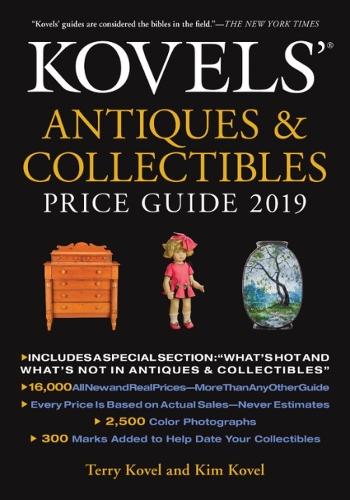 Kovels' Antiques and Collectibles Price Guide 2019 (Paperback)