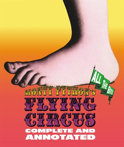Monty Python's Flying Circus: Complete And Annotated...All The Bits (Paperback)