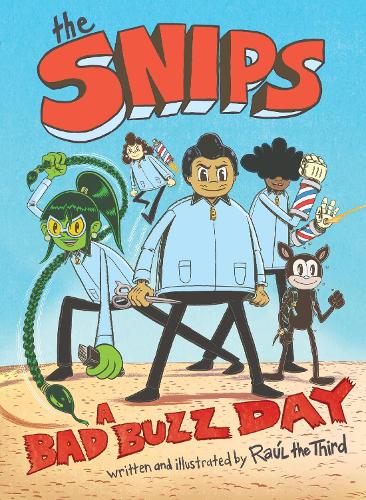 The Snips: A Bad Buzz Day (A Graphic Novel) (Hardback)