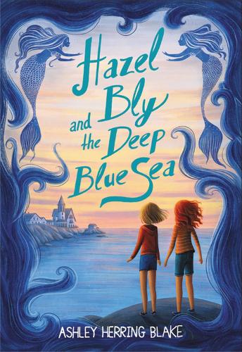 Hazel Bly and the Deep Blue Sea (Paperback)