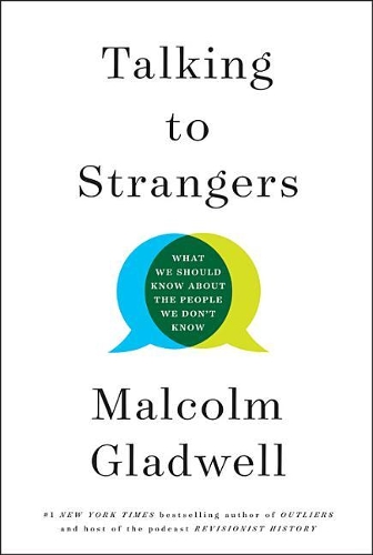 Talking to Strangers: What We Should Know about the People We Don't Know (Hardback)