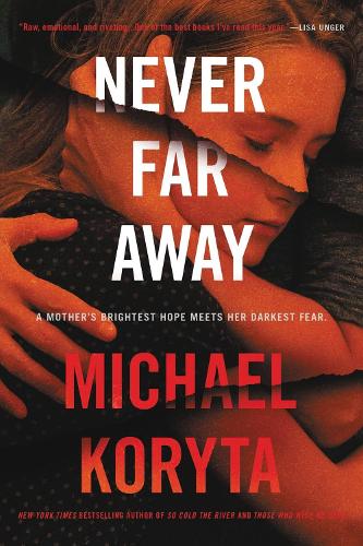 Never Far Away: A Novel (Paperback)